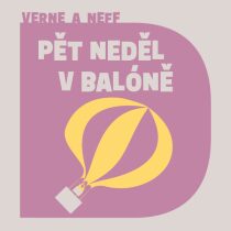 Pět neděl v balóně - Jules Verne, Ondřej Neff