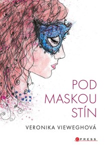 Pod maskou stín - Veronika Vieweghová