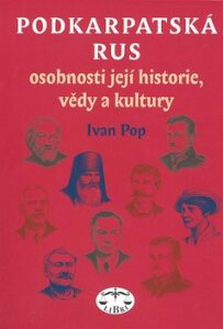 Podkarpatská Rus - osobnosti její historie, vědy a kultury - Ivan Pop
