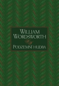 Podzemní hudba - William Wordsworth