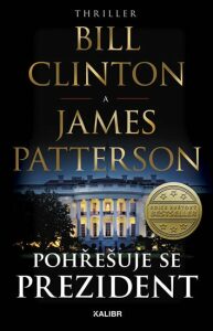 Pohřešuje se prezident James Patterson,Bill Clinton