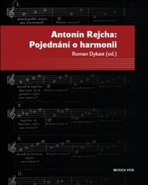 Pojednání o harmonii - Antonín Rejcha,Roman Dykast