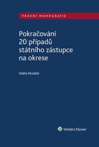 Pokračování 20 případů státního zástupce na okrese - Adéla Rosůlek