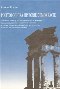 Politologická historie demokracie - Rudolf Kučera