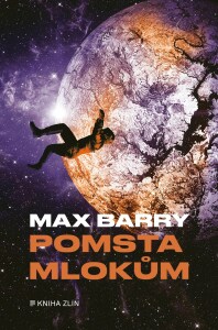 Pomsta mlokům - Max Barry