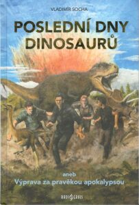 Poslední dny dinosaurů - Vladimír Socha