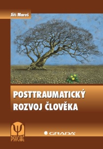 Posttraumatický rozvoj člověka - Jiří Mareš