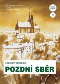 Pozdní sběr - Ladislav Vencálek
