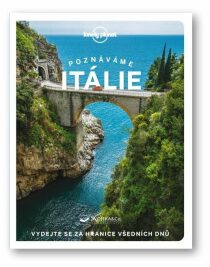 Poznáváme Itálie - Lonely Planet - Paula Hardy, Nicola Williams, ...