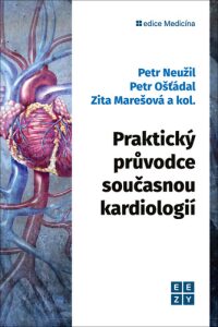 Praktický průvodce současnou kardiologií (Defekt) - Petr Ošťádal, Petr Neužil, ...