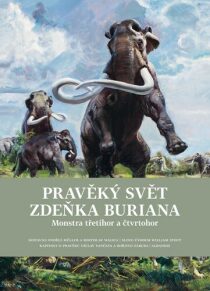 Pravěký svět Zdeňka Buriana - Kniha 2 - Bořivoj Záruba, ...