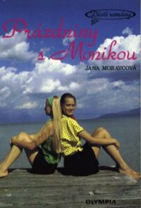 Prázdniny s Monikou - Jana Moravcová
