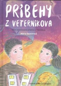 Príbehy z Veterníkova - Mária Demitrová