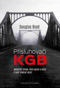 Přisluhovači KGB - Douglas Boyd