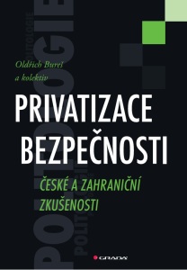 Privatizace bezpečnosti - kolektiv a,Oldřich Bureš