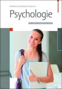 Psychologie pro studenty pedagogických oborů - Michaela Pugnerová
