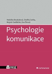 Psychologie komunikace - Hedvika Boukalová, ...
