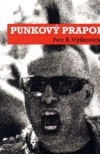 Punkový prapor - Petr B. Výškovický
