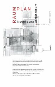 Raumplan a současná architektura / Raumplan and Contemporary Architecture - 