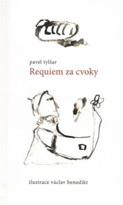 Requiem za cvoky - Pavel Tylšar,Václav Benedikt