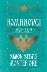 Romanovci 1613 - 1918 - Simon Sebag Montefiore