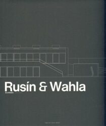 Rusín - Wahla Architekti - Ivan Wahla, ...
