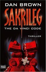 Sakrileg : The Da Vinci Code - Dan Brown