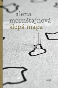 Slepá mapa Alena Mornštajnová