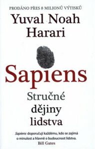 Sapiens - Stručné dějiny lidstva Yuval Noah Harari