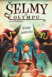 Šelmy z Olympu Hlídač podsvětí (Defekt) - Lucy Coatsová