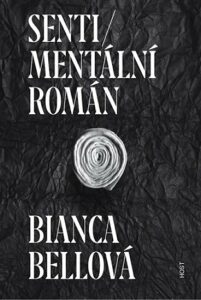 Sentimentální román Bianca Bellová