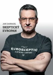 Skeptický evropan - Jan Zahradil