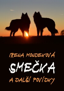 Smečka - Irena Mondeková