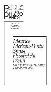 Smysl filosofického tázání - Maurice Merleau-Ponty
