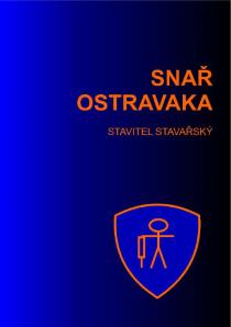 Snař Ostravaka - Stavitel Stavařský