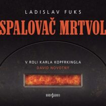 Spalovač mrtvol - Ladislav Fuks