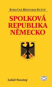 Spolková republika Německo - stručná historie států - Lukáš Novotný