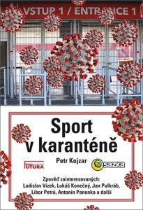 Sport v karanténě - Petr Kojzar