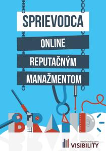 Sprievodca online reputačným manažmentom - Júlia Micháleková, ...