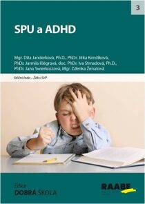 SPU a ADHD - Jarmila Klégrová, ...