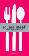 Square Meal - The Prague Restaurant Guide 2006 - Jan Ghane Tabrizi