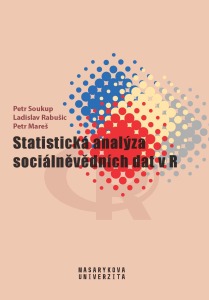Statistická analýza sociálněvědních dat v R - Petr Soukup, ...