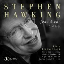 Stephen Hawking – Jeho život a dílo - Kitty Ferguson