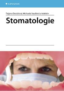 Stomatologie - Tatjana Dostálová, ...