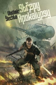 Střepy z Apokalypsy - Vladimír Šlechta