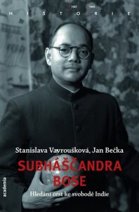 Subháščandra Bose - Stanislava Vavroušková, ...