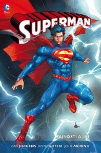 Superman 2: Tajnosti a lži - Dan Jurgens, Jesus Merino, ...