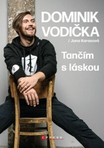 Dominik Vodička: Tančím s láskou - Karasová Jana, ...