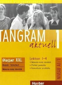 Tangram aktuell 1: Lektion 1-4: Glossar XXL Deutsch-Tschechisch - Rosa-Maria Dallapiazza, ...