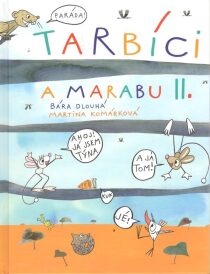 Tarbíci a Marabu II - Barbora Dlouhá, ...